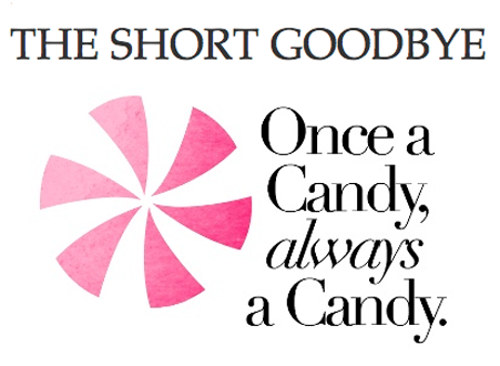 DAILY CANDY GOODBYE